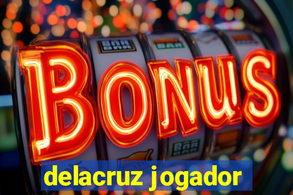 delacruz jogador